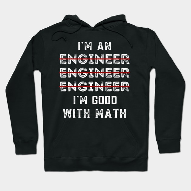 I Am An Engineer, Funny Spelling Wrong, Grammar Engineer Gift Hoodie by JustBeSatisfied